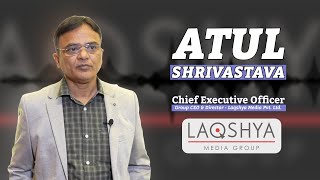 Atul Shrivastava the CEO of Laqshya Media talk about the growth of OOH Media [upl. by Lytsirhc]