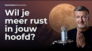 Meer rust in je hoofd Luister naar deze rustgevende meditatie  Geleide Meditatie Michael Pilarczyk [upl. by Einnus371]