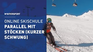 Skifahren lernen parallel Skifahren mit Stöcken kurzer Schwung  INTERSPORT Online Skischule 78 [upl. by Hgielanna]