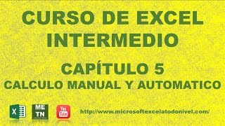 Curso de Excel Intermedio Capitulo 5  Cálculo Automático y Manual [upl. by Lanod832]