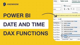 Understanding Power BI Date and Time Dax Functions With Real Time Examples [upl. by Joy]