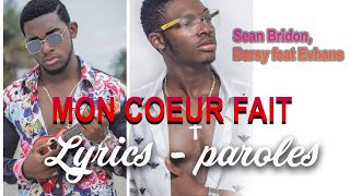 Lyrics  Darsy amp Evhans amp Sean Bridon amp Yaya Vichenzo Mon Cœur Fait [upl. by Hay643]