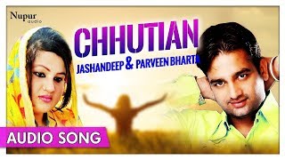 Chhutian  Jashandeep amp Parveen Bharta  All time Hit Punjabi Song  Priya Audio [upl. by Jandy]