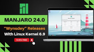 Manjaro Linux 240 Wynsdey Releases  GNOME 46  KDE Plasma 6 [upl. by Cantone]