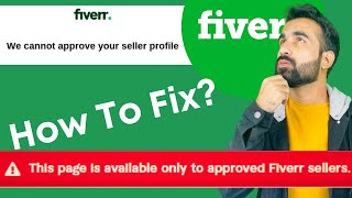 We cannot Approve your seller profile Fiverr  How do I approve my Fiverr Account  Fiverr mistakes [upl. by Richara]