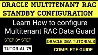 Oracle Multitenant RAC Standby Configuration Step By Step [upl. by Namrak429]