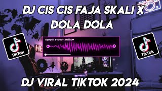 DJ TIKTOK TERBARU 2024🎵DJ CIS CIS FAJA SEKALI X DOLA DOLA SALAH KITA VIRAL TIKTOK [upl. by Gearhart651]