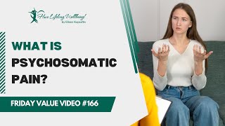 What Is Psychosomatic Pain  FVV 166 [upl. by Nichola]