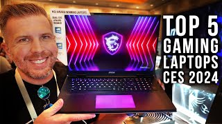 My Top 5 Gaming Laptops from CES 2024  Best Performance Most Portable Best All Arounder More [upl. by Akino]