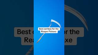 Best combos for the reaper pickaxe fortnite itemshop bestcombos reaper reaperpickaxe og [upl. by Alemahs228]