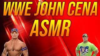 ASMR WWE John Cena Triggers Role Play [upl. by Lati]