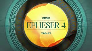 Tag 27 💛 Epheser 412 [upl. by Ignatius]