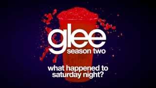 What Happened to Saturday Night  Glee HD FULL STUDIO [upl. by Stacee]