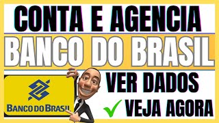 ✅ESQUECI MINHA AGENCIA E CONTA BANCO DO BRASIL  COMO RECUPERAR SEUS DADOS [upl. by Yelsew777]