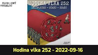 Hodina vlka 252  20220916  Slobodný Vysielač [upl. by Idet]