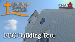 The First Baptist Church of Wakefield Building Tour [upl. by Thad]