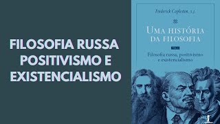 FILOSOFIA RUSSA POSITIVISMO E EXISTENCIALISMO [upl. by Cappello]