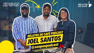 quotRelatos de Café Podcastquot  EPISODIO 49  Joel Santos de AsopaoPodcast [upl. by Eneirda498]