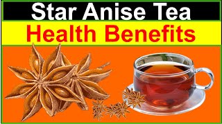 Discover the Powerful Health Benefits of Star Anise Tea [upl. by Eelsel]