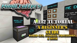 Tutorial  AE2  EP01  A Beginners Guide to Applied Energistics 2 [upl. by Meluhs781]