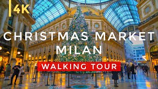 Christmas Markets Milan Italy  Walking tour of the Christmas Market in 4K [upl. by Publea]