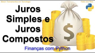 Calcular Juros Simples e Juros Compostos  Finanças com Python [upl. by Elimay518]