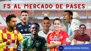 🚨🇨🇴 F5 AL MERCADO DE PASES ¡ARRANCA LO BUENO 🔥👀 [upl. by Avika821]