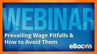 Prevailing Wage Pitfalls and How to Avoid Them [upl. by Hogue284]