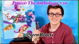 Queen Reacts Ponies The Anthology 720 [upl. by Aneeuqahs]