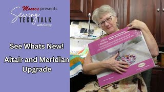 Moores Sewing Tech Talk with Cathy Brown  See whats new Altair and Meridian Upgrade [upl. by Bluefarb]