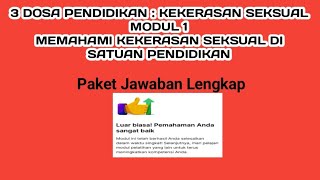 Kunci Jawaban Post Test Modul 1  Memahami Kekerasan Sesual di Satuan Pendidikan [upl. by Diannne674]