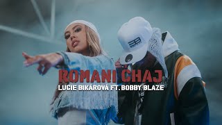 Lucie Bikárová ft Bobby Blaze  ROMANI ČHAJ Official video prod Vajdis [upl. by Duarte831]