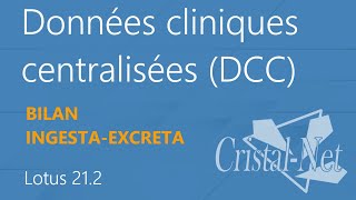 Tutoriel – Données cliniques centralisées – Bilan ingestaexcreta [upl. by Lauter790]