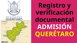 Cómo subir documentos ADMISIÓN QUERÉTARO [upl. by Otrebtuc190]