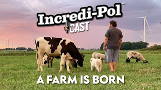 IncrediPol Cast  Episode 1 A Farm Is Born [upl. by Demodena]