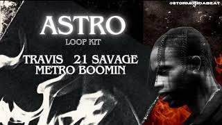 FREE  quotASTROquot Loop Kit  Travis Scott  21 Savage  Metro Boomin  10 Fire Loops [upl. by Firmin764]