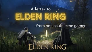 A letter to Elden Ring from non soulsborne gamer [upl. by Aisiram981]