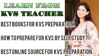 HOW TO PREPARE FOR KVS  HOW TO QUALIFY KVS  IMPORTANT SOURCES FOR KVS [upl. by Luther]