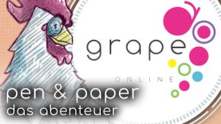 Pen amp Paper Grape  Das OnlineAbenteuer im MMORPGSetting [upl. by Nosemaj]