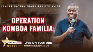 🔴LIVE MTUME BONIFACE MWAMPOSA BULLDOZER AKIONGOZA OPERATION KOMBOA FAMILIA [upl. by Clementine]