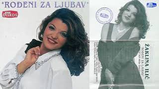 Zaklina Ilic  Rodjeni za ljubav  Audio 1996  CEO ALBUM [upl. by Adnohsat]