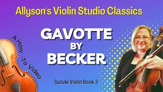 Gavotte by Becker HowTo video Suzuki Vln Bk 3 [upl. by Adnuahsar]