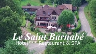 LE SAINT BARNABÉ  Hôtel et Spa Vosges [upl. by Victorine434]