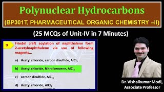 25 MCQs of Polynuclear Hydrocarbons  Napthelene  Anthracene  UnitIV  Pharm Organic ChemII [upl. by Negrom]