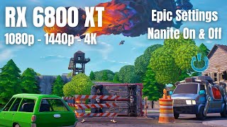 RX 6800 XT amp Ryzen 5 5500 Fortnite OG Week 4 Epic Settings  Nanite On amp Off  1080p  1440p  4K [upl. by Rolando]