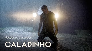 Mickael Carreira  Caladinho Videoclip Oficial [upl. by Kralc137]