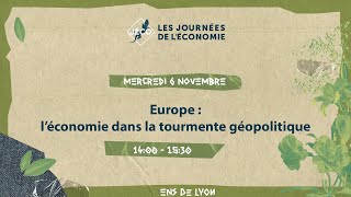 Europe  léconomie dans la tourmente géopolitique  611  14h00 ENS [upl. by Pliam]