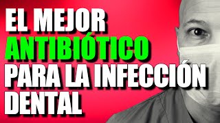 MEDICAMENTO PARA LA INFECCIÓN DENTAL [upl. by Uni]