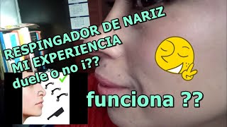 RESPINGADOR DE NARIZ MI EXPERIENCIA REALMENTE DUELE O NO [upl. by Kacerek]