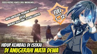 Hidup kembali di dunia isekai di anugrahi mata DEWA ‼️ tensei kizoku kantei skill de nariagaru [upl. by Fanchon]